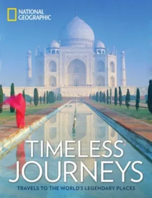 Timeless journeys: travels to the world’s legendary places